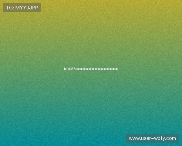 beat365在线体育,为体育迷提供最佳线上投注体验平台与丰富赛事信息 beat365在线体育,为体育迷提供最佳线上投注体验平台与丰富赛事信息